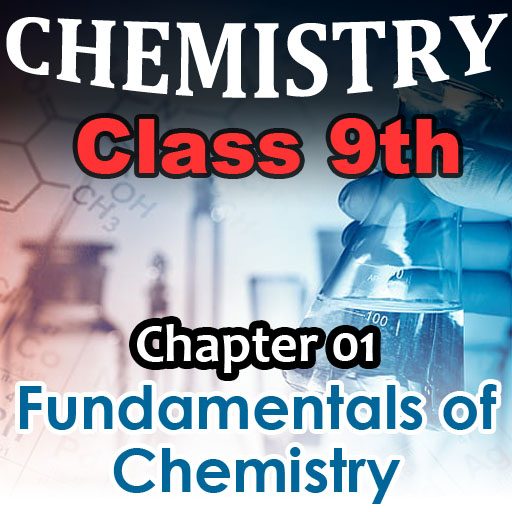 Fundamentals of Chemistry - Chemistry Class 9th MCQs